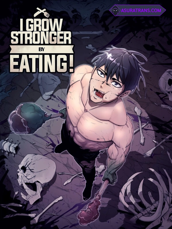 I Grow Stronger By Eating!